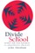 Abraham, J: Divide And School