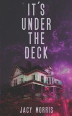 It's Under the Deck