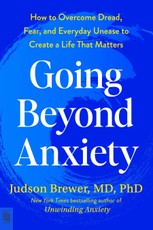 Going Beyond Anxiety