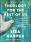 Theology for the Rest of Us