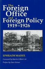 Foreign Office and Foreign Policy 1919-1926