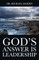 God's Answer is Leadership