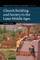 Church Building and Society in the Later Middle Ages