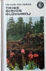 Trise girios glūdumoj