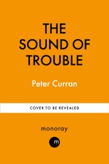 The Sound of Trouble
