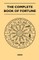 The Complete Book of Fortune - A Comprehensive Survey of the Occult Sciences and Other Methods of Divination that have been Employed by Man Throughout the Centuries in His Ceaseless Efforts to Reveal the Secrets of the Past, the Present and the Future