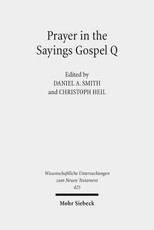 Prayer in the Sayings Gospel Q