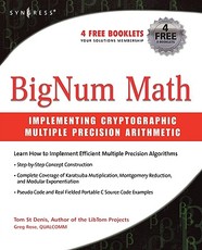 Bignum Math: Implementing Cryptographic Multiple Precision Arithmetic