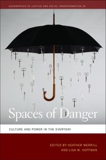 Spaces of Danger