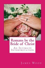 Romans by the Bride of Christ