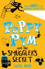 Wood, L: Poppy Pym and the Smuggler's Secret