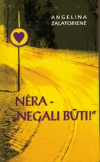 Nėra - negali būti