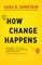 How Change Happens