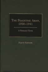 The Peacetime Army, 1900-1941