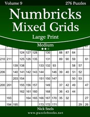 Numbricks Mixed Grids Large Print - Medium - Volume 9 - 276 Logic Puzzles