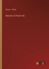 Marvels of Pond-Life