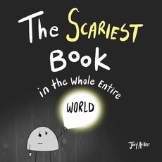 The Scariest Book in the Whole Entire World