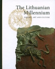 The Lithuanian Millennium: History, Art and Culture