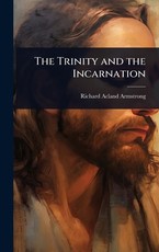 The Trinity and the Incarnation