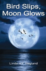 Bird Slips, Moon Glows