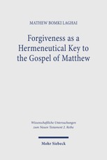 Forgiveness as a Hermeneutical Key to the Gospel of Matthew