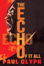 The Echo of It All