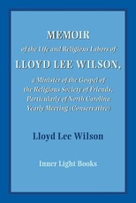 Memoir of the Life and Religious Labors of Lloyd Lee Wilson