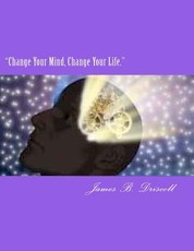 "Change Your Mind, Change Your Life."
