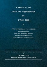A Manual for the Artificial Insemination of Queen Bees