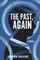The Past, Again
