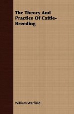 The Theory And Practice Of Cattle-Breeding