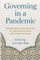 Governing in a Pandemic