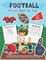 Football Activity and Coloring Book for kids Ages 3 and up A workbook with Word Searches, spot the difference, mazes, missing alphabet and more- for boys and girls