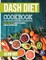 Dash Diet Cookbook