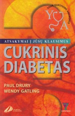 Cukrinis diabetas: atsakymai į Jūsų klausimus