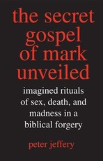 Secret Gospel of Mark Unveiled