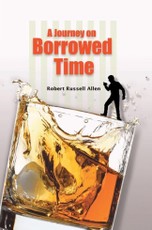 Journey on Borrowed Time