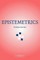 Epistemetrics