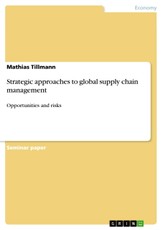 Strategic approaches to global supply chain management