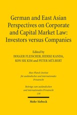 German and East Asian Perspectives on Corporate and Capital Market Law: Investors versus Companies