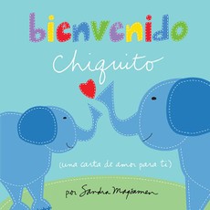 Magsamen, S: Bienvenido chiquito