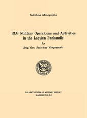 RLG Military Operations and Activities in the Laotian Panhandle (U.S. Army Center for Military History Indochina Monograph series)