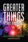 Greater Things