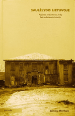 Saulėlydis Lietuvoje. Pažintis su Lietuvos žydų bei holokausto istorija