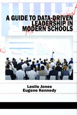 A Guide to Data-Driven Leadership in Modern Schools (HC)