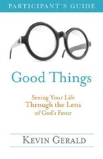 Good Things Participant's Guide