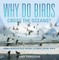 Why Do Birds Cross the Oceans? Animal Migration Facts for Kids | Children's Animal Books