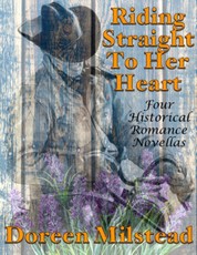 Riding Straight to Her Heart: Four Historical Romance Novellas
