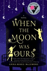 When the Moon Was Ours
