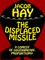 The Displaced Missile